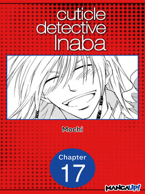 cover image of Cuticle Detective Inaba, Chapter 17